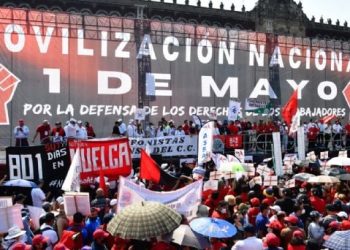 Trabajadores mexicanos toman las calles: el 1° de mayo como grito de dignidad y justicia